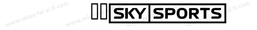 SKYfontThick Medium字体转换
